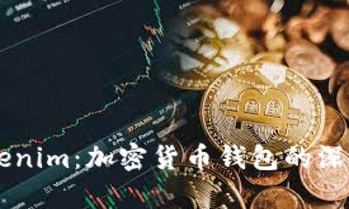 CoinWallet与Tokenim:加密货币钱包的深度比较与应用解析