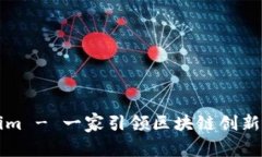 Tokenim - 一家引领区块链创